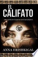El Califato: Una novela de suspenso post-apocalíptica
