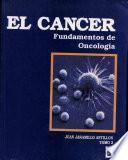 El Cancer Fundamentos de Oncología Tomo i Y Ii