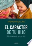 El carácter de tu hijo