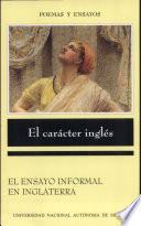 El Caracter Ingles. El Ensayo Informal en Inglaterra