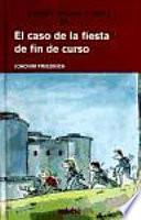 El caso de la fiesta de fin de curso