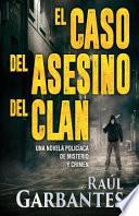 El caso del asesino del clan