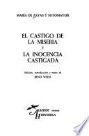 El castigo de la miseria ; y, La inocencia castigada