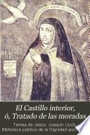 El Castillo interior, ó, Tratado de las moradas