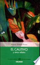 El cautivo y otros relatos