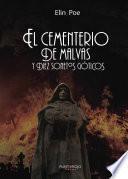 El Cementerio de Malvas y Diez Sonetos Góticos