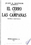 El cerro de las campanas; novela histórica