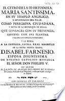 El Cetro de la fe ortodoxa, Maria Santissima, en su templo angelico, y apostolico del Pilar, etc. [With engravings.]