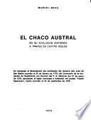 El Chaco austral en su evolución histórica a través de cuatro siglos