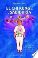 Libro El Chi Kung de la sabiduria / Wisdom Chi Kung