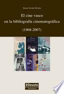 El cine vasco en la bibliografía cinematográfica (1968-2007)