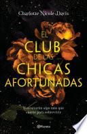 El club de las chicas afortunadas