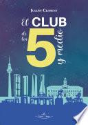 El club de los 5 y medio