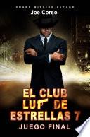 El Club Luz de Estrellas 7: Juego final.