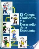 El compa Clodomiro y el desarrollo de la economía
