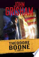 El cómplice (Theodore Boone 7)