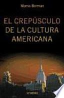 El crepúsculo de la cultura americana