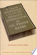 El crimen maiestatis a la luz del Senatus consultum de Cn. Pisone patre