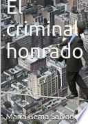 El criminal honrado