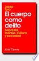 El Cuerpo Como Delito