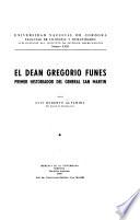 El deán Gregorio Funes, primer historiador del general San Martín