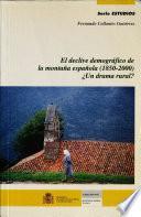 El declive demográfico de la montaña española (1850-2000): ¿un drama rural?