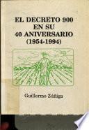 El Decreto 900 en su 40 aniversário (1954-1994)