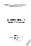 El delito ultra o preterintencional