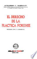El derecho de la práctica forense
