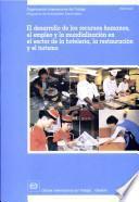 El desarrollo de los recursos humanos, el empleo y la mundialización en el sector de la hoteleria, la restauración y el turismo. Informe TMHCT/2001