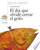El día que olvidé cerrar el grifo