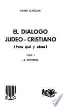 El diálogo judeo-cristiano: La doctrina