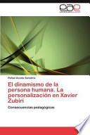 El Dinamismo de la Persona Humana la Personalización en Xavier Zubiri