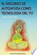 El discurso de autoayuda como tecnología del yo