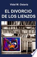 EL DIVORCIO DE LOS LIENZOS