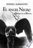El Dominio de los Mundos - Volumen II - El Ángel Negro -