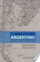 El drama cultural argentino, o por qué no somos un país en serio