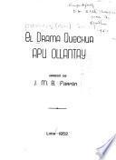 El drama quechua Apu Ollantay