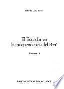 El Ecuador en la independencia del Perú