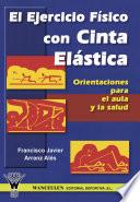 El Ejercicio Físico con Cinta Elástica