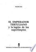El emperador Tertuliano y la legión de los superlimpios