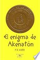 EL ENIGMA DE AKENATON (S. AZUL)