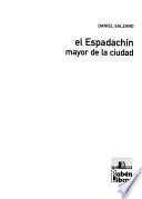 El espadachín mayor de la ciudad