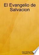El Evangelio de Salvacion