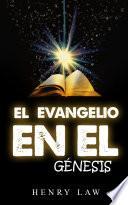 El Evangelio en el Génesis