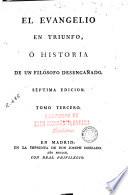 El Evangelio en triunfo, ó, Historia de un filósofo desenganado [sic], 3