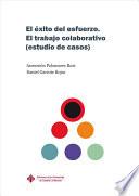 El éxito del esfuerzo. El trabajo colaborativo