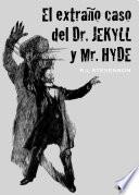 El extraño caso del Dr. Jekyll y Mr. Hyde (ilustrado)