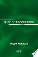 EL FALSO PROGRESISMO