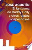 El fantasma de Buddy Holly y otros sospechosos